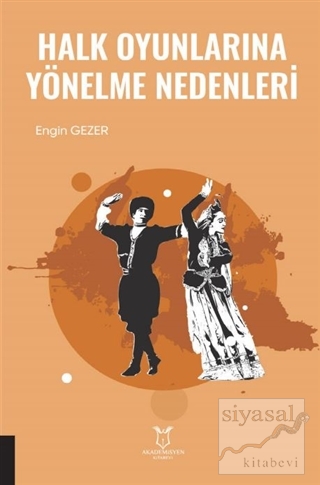 Halk Oyunlarına Yönelme Nedenleri