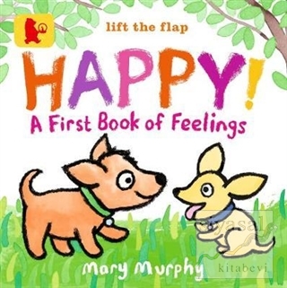 Happy! A First Book of Feelings Mary Murphy