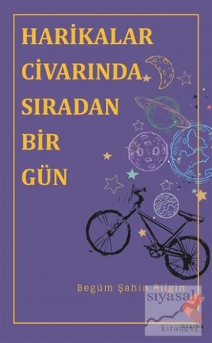 Harikalar Civarında Sıradan Bir Gün