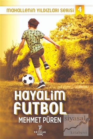 Hayalim Futbol - Mahallenin Yıldızları Serisi 4