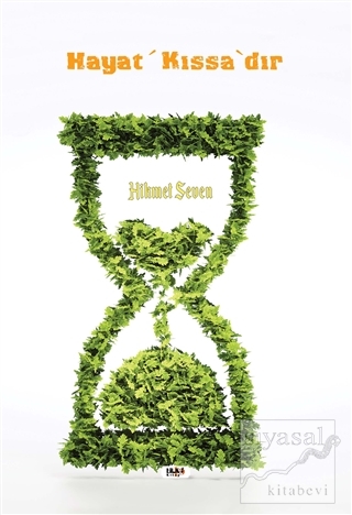 Hayat Kıssa'dır