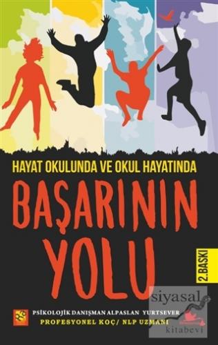 Hayat Okulunda ve Okul Hayatında Başarının Yolu