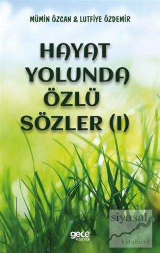 Hayat Yolunda Özlü Sözler (1)