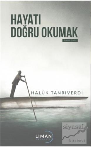 Hayatı Doğru Okumak