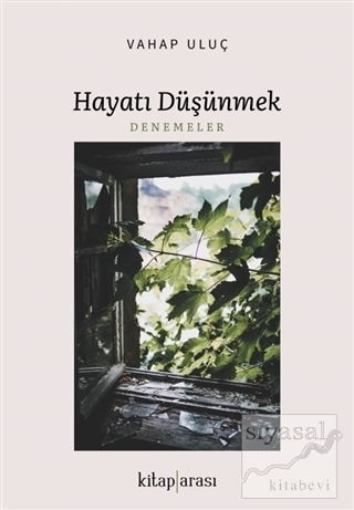 Hayatı Düşünmek