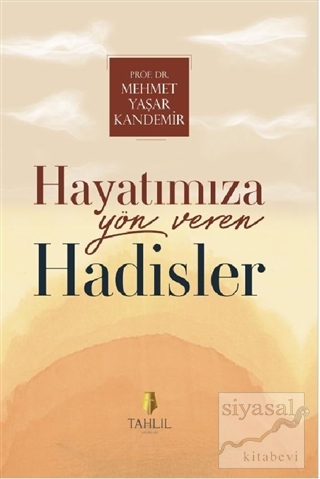 Hayatımıza Yön Veren Hadisler (Ciltli)