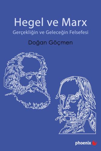 Hegel ve Marx Doğan Göçmen