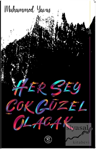 Her Şey Çok Güzel Olacak