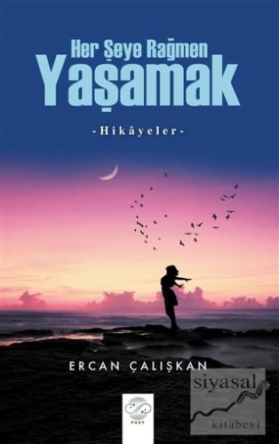 Her Şeye Rağmen Yaşamak