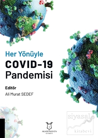 Her Yönüyle COVID-19 Pandemisi