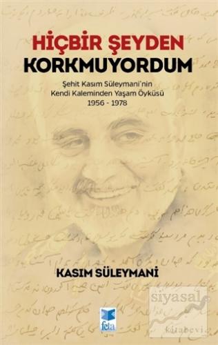Hiçbir Şeyden Korkmuyordum