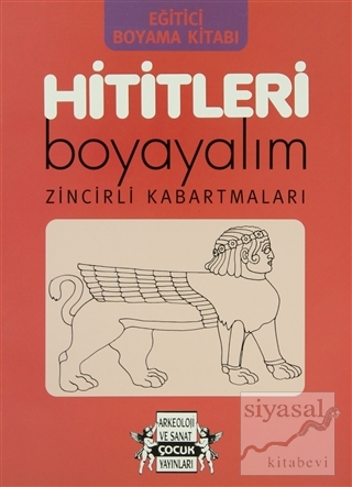 Hititleri Boyayalım 3. Kitap Zincirli Kabartmaları