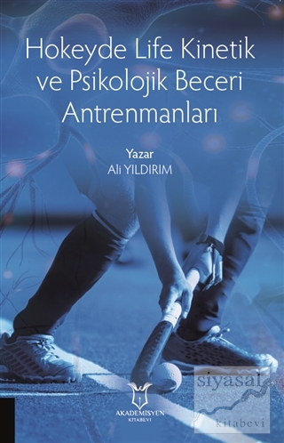 Hokeyde Life Kinetik ve Psikolojik Beceri Antrenmanları Ali Yıldırım