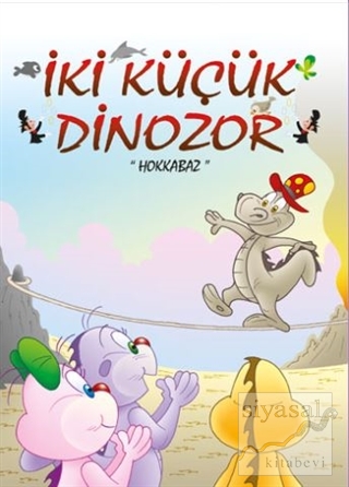 Hokkabaz - İki Küçük Dinozor