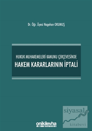 Hukuk Muhakemeleri Kanunu Çerçevesinde Hakem Kararlarının İptali