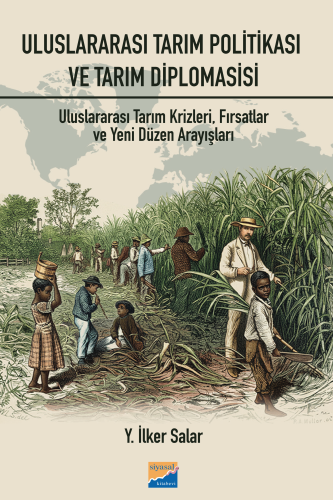 Tarım Krizleri, Fırsatlar ve Yeni Düzen Arayışları