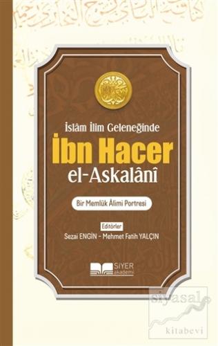 İbn Hacer El- Askalani - İslam İlim Geleneğinde Kolektif