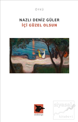 İçi Güzel Olsun Nazlı Deniz Güler