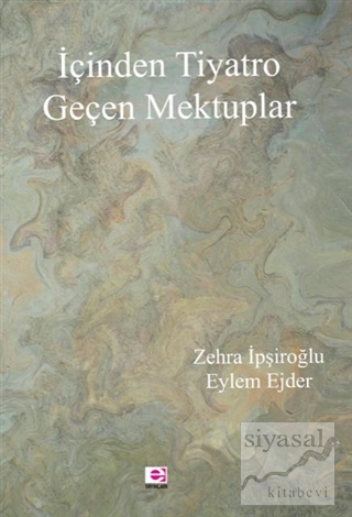 İçinden Tiyatro Geçen Mektuplar