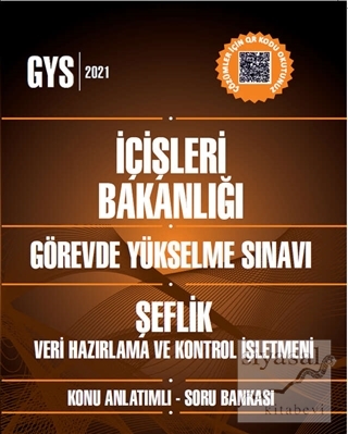 İçişleri Bakanlığı Görevde Yükselme Sınavı Şef Unvanı - Veri Hazırlama Ve Kontrol İşletmeni Sınavı Konu Anlatımlı Soru Bankası