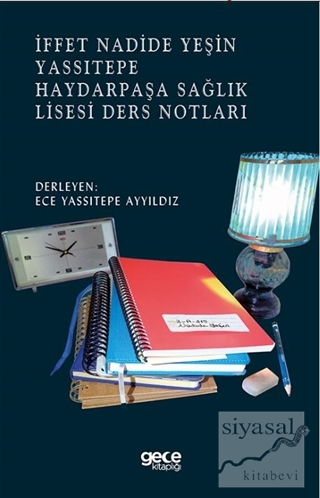 İffet Nadide Yeşin Yassıtepe Haydarpaşa Sağlık Lisesi Ders Notları