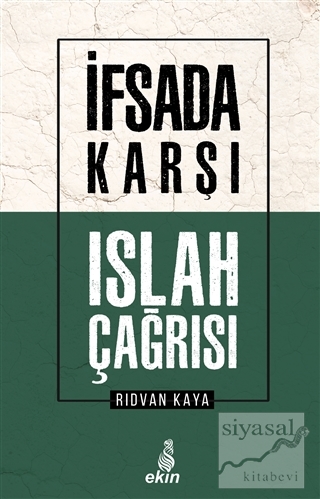 İfsada Karşı Islah Çağrısı