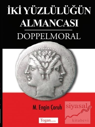 İki Yüzlülüğün Almancası Doppelmoral