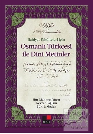 İlahiyat Fakülteleri İçin Osmanlı Türkçesi ile Dini Metinler Hür Mahmu