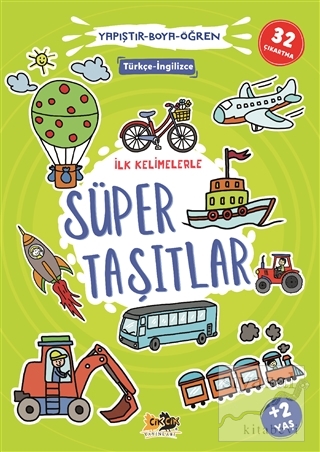 İlk Kelimelerle Süper Taşıtlar - Yapıştır-Boya-Öğren