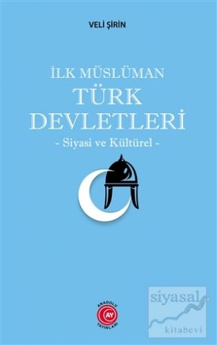 İlk Müslüman Türk Devletleri Veli Şirin