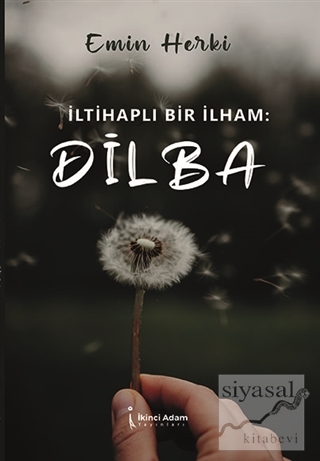 İltihaplı Bir İlham: Dilba