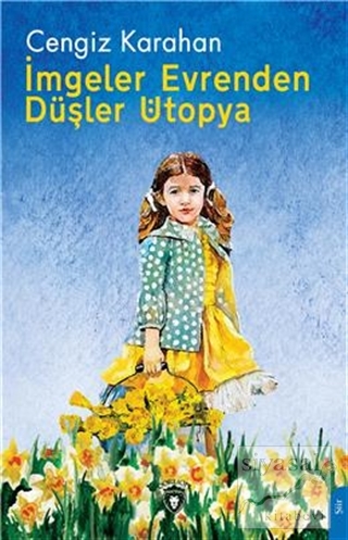 İmgeler Evrenden Düşler Ütopya
