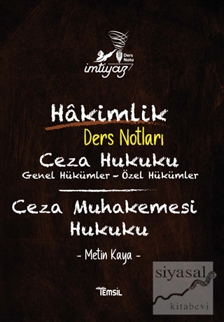 İmtiyaz Hakimlik Ders Notları Ceza Hukuku  Genel Hükümler - Özel Hükümler