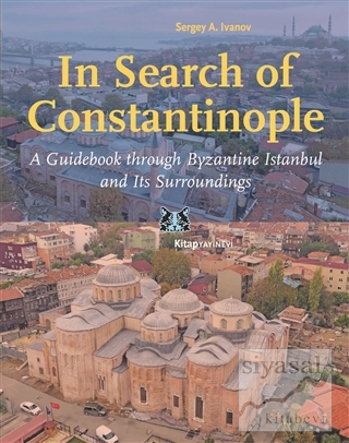 In Search of Constantinople Sergey A. Ivanov