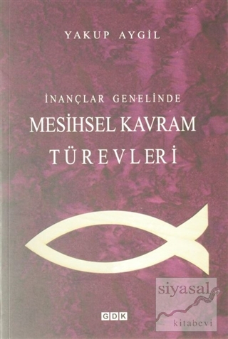İnançlar Genelinde Mesihsel Kavram Türevleri