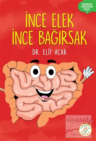 İnce Elek İnce Bağırsak - Organlar Konuşuyor Serisi 7