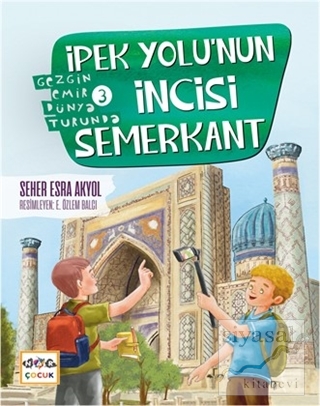 İpek Yolu'nun İncisi Semerkant