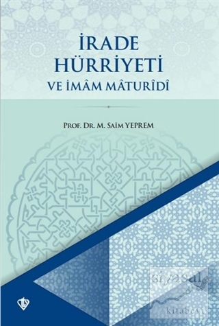 İrade Hürriyeti ve İmam Maturidi