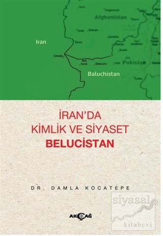 İran'da Kimlik ve Siyaset Belucistan Damla Kocatepe