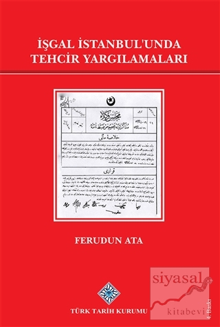 İşgal İstanbul'unda Tehcir Yargılamaları Ferudun Ata