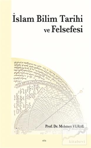 İslam Bilim Tarihi ve Felsefesi Mehmet Vural