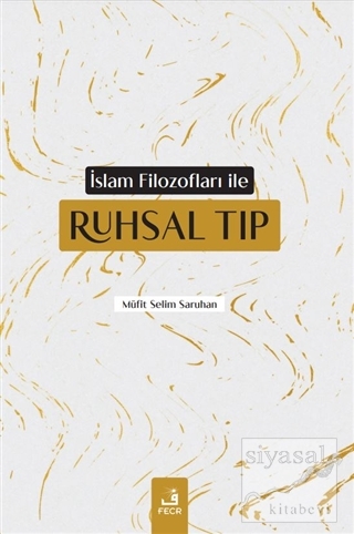 İslam Filozofları ile Ruhsal Tıp