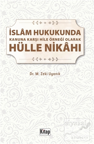 İslam Hukukunda Kanuna Karşı Hile Örneği Olarak Hülle Nikahı