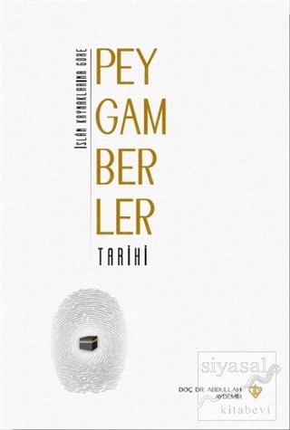 İslam Kaynaklarına Göre Peygamberler Tarihi