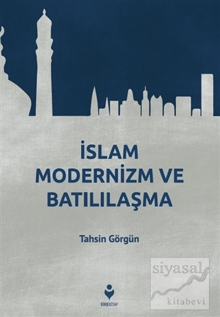 İslam Modernizm ve Batılılaşma