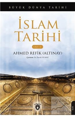 İslam Tarihi – Cilt 5 Ahmed Refik Altınay