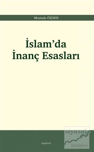 İslam'da İnanç Esasları Mustafa Özden