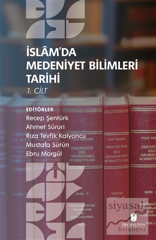İslam'da Medeniyet Bilimleri Tarihi (2 Cilt Takım) Recep Şentürk