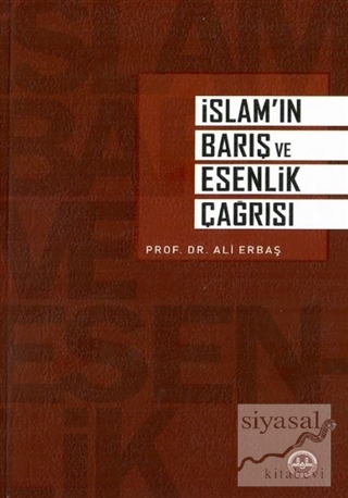 İslam'ın Barış ve Esenlik Çağrısı