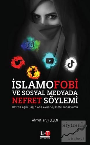İslamofobi ve Sosyal Medyada Nefret Söylemi Ahmet Faruk Çeçen